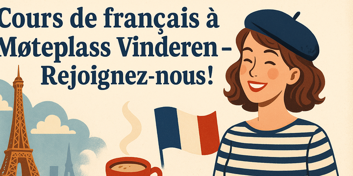 Bilde/illustrasjon for Cours de français à Møteplass Vinderen – Rejoignez-nous ! Cours de français à Møteplass Vinderen – Rejoignez-nous !